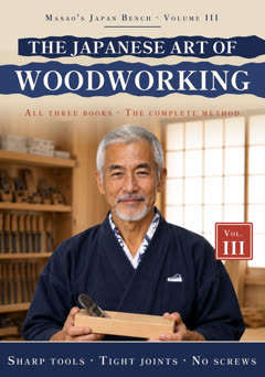 The Japanese Art of Woodworking, Vol. III